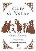 Canto di Natale di Charles Dickens edito da Bompiani