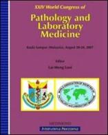 Twenty fourth World congress of pathology and laboratory medicine (Kuala Lumpur, 20-24 august 2007) edito da Medimond