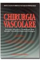 Chirurgia vascolare. Patologia, diagnosi e trattamento delle malattie vascolari di interesse chirurgico di Fabrizio Benedetti Valentini edito da Minerva Medica