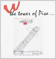 W the Tower of Pisa edito da Pacini Editore