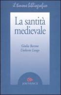 La santità medievale di Giulia Barone, Umberto Longo edito da Editoriale Jouvence