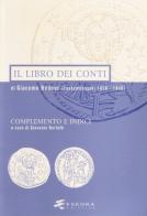 Il libro dei conti di Giacomo Badoer (Costantinopoli 1436-1440). Complemento e indici di Giovanni Bertelè edito da Esedra