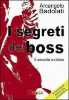 I segreti dei boss. Il racconto continua di Arcangelo Badolati edito da Klipper