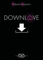 Downlove di Roberto Marzano edito da Paradigma Nouu