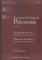 Giovanni Pierluigi da Palestrina (1525-1594). Ricercate sugli otto toni-Thesaurum absconditum (Undici ricercari su Ut Re, Mi, Fa, Sol, La) (Bibl. Corsiniana.... Ediz di Giovanni P. da Palestrina edito da Il Levante