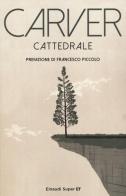 Cattedrale di Raymond Carver edito da Einaudi