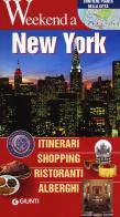 New York. Itinerari, shopping, ristoranti, alberghi edito da Giunti Editore
