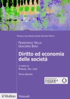 Diritto ed economia delle società. Nuova ediz. di Francesco Vella, Giacomo Bosi edito da Il Mulino
