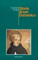 Storia di san Domenico di Humbert Vicaire edito da San Paolo Edizioni