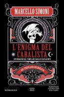 L'enigma del cabalista. Un'indagine del templare Basilio Cacciaconti di Marcello Simoni edito da Newton Compton Editori