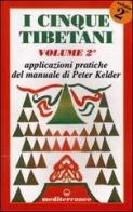 I cinque tibetani vol.2 di Peter Kelder edito da Edizioni Mediterranee