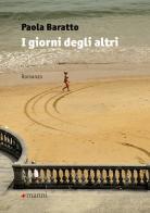 I giorni degli altri di Paola Baratto edito da Manni