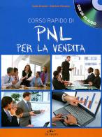 Corso rapido di PNL per la vendita. Con CD Audio di Guido Granchi, Fabrizio Pirovano edito da De Vecchi