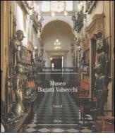 Museo Bagatti Valsecchi. Ediz. illustrata vol.2 edito da Mondadori Electa