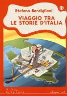 Viaggio tra le storie d'Italia di Stefano Bordiglioni edito da EL