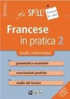 Francese in pratica vol.2 di Marie Cerati edito da Alpha Test