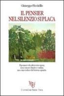 Il pensier nel silenzio si placa di Giuseppe Piccirillo edito da L'Autore Libri Firenze