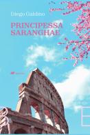 Principessa Saranghae di Diego Galdino edito da Bertoni