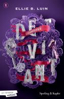 Deviant. Cosmogonia vol. 3 di Ellie B. Luin edito da Sperling & Kupfer