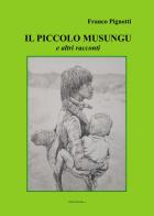 Il piccolo Musungu e altri racconti di Franco Pignotti edito da Libritalia.net