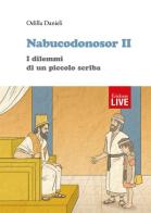Nabucodonosor II. I dilemmi di un piccolo scriba di Odilla Danieli edito da Erickson