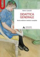 Didattica generale di Mario Castoldi edito da Mondadori Università