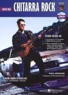 Chitarra rock. Livello base. Con DVD di Paul Howard edito da Volontè & Co