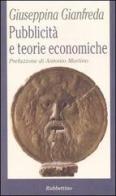 Pubblicità e teorie economiche di Giuseppina Gianfreda edito da Rubbettino