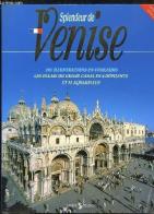 Lo splendore di Venezia. Ediz. francese edito da Storti