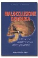 Malocclusione dentaria di Manuela Sonaglio, Pierre Therbault edito da Minerva Medica