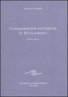 Considerazione esoteriche su nessi karmici vol.4 di Rudolf Steiner edito da Editrice Antroposofica