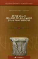 Breve analisi dell'uso del linguaggio nella conciliazione di Raffaele Antonino Calogero, Nicola Losacco edito da Longobardi