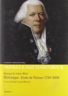 Historique. etats de Parme 1749-1808 di Moreau de Saint-Méry edito da Diabasis