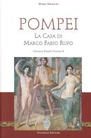 Pompei. La casa di Marco Fabio Rufo edito da Valtrend