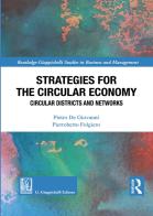 Strategies for the circular economy. Circular districts and networks di Pietro De Giovanni, Pierroberto Folgiero edito da Giappichelli