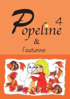 Popeline e l'autunno di Consuelo Bertolin edito da Youcanprint