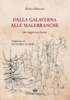Dalla Galaverna alle Malebranche. In viaggio con Dante di Enrico Mazzone edito da Michael Edizioni