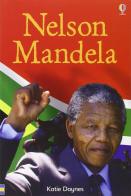 Nelson Mandela di Katie Daynes edito da Usborne Publishing