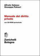 Manuale del diritto privato. Con CD-ROM di Alfredo Galasso, Giuseppa Palmeri edito da Zanichelli