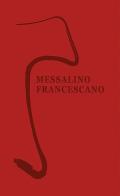 Messalino francescano. Nuova ediz. edito da EMP