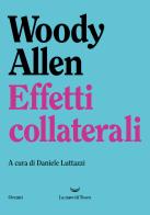 Effetti collaterali di Woody Allen edito da La nave di Teseo