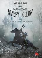La leggenda di Sleepy Hollow e racconti di un viaggiatore. Parte prima di Washington Irving edito da Gallucci