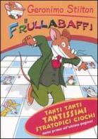 Il frullabaffi di Geronimo Stilton edito da Piemme