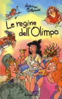 Le regine dell'Olimpo di Sabina Colloredo edito da EL