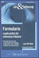 Formulario e guida pratica del contenzioso tributario. Con CD-ROM di Francesco Nania edito da Sistemi Editoriali