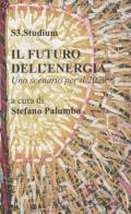 Il futuro dell'energia. Uno scenario per il 2020 edito da Guerini e Associati