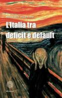 L' Italia tra deficit e default di Corrado Massaro edito da SBC Edizioni