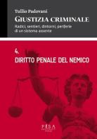 Giustizia criminale vol.4 di Tullio Padovani edito da Pisa University Press