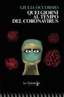 Quei giorni al tempo del Coronavirus di Giulia Occorsio edito da La Caravella Editrice