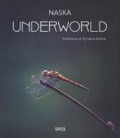 Underworld. Ediz. illustrata di Naska edito da Sassi